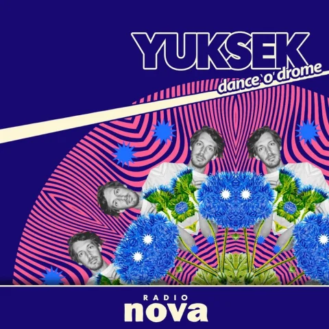 « Dance’o’drome » #22 : le mix de Yuksek, avec Souleance, sur Radio Nova