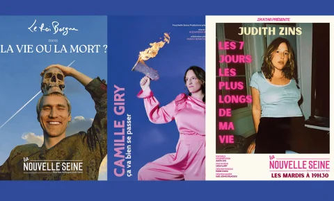 Gagnez vos places pour les spectacles à La Nouvelle Seine : de l’humour philosophique au stand-up féministe, en passant par le récit intime !