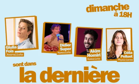 Giulia Foïs, Akim Omiri, Célia Pelluet… Les invité.e.s de « La dernière » du 4 mai