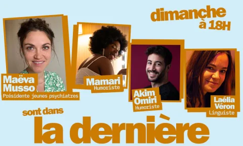 Les invité.e.s de « La dernière » du 16 mars
