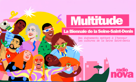 Nova y Va : En Seine-Saint-Denis, la multitude comme art de vivre