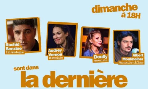 Rachid Benzine, Audrey Vernon, Doully… Les invité.e.s de « La dernière » du 30 mars