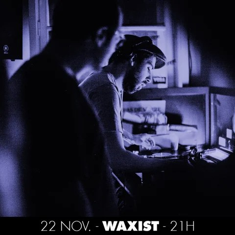 Entre les fleuves #16 : le mix de Waxist pour Nova Lyon