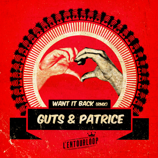 Want It Back L'Entourloop & Troy Berkley Remix