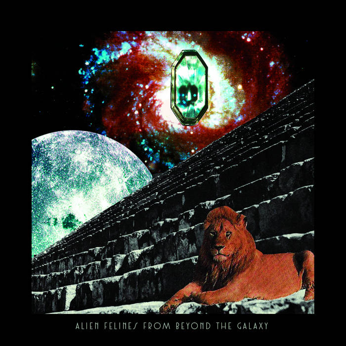 ALIEN FELINES FROM BEYOND THE GAL