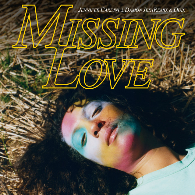 Missing Love (Jennifer Cardini & Damon Jee Remix)
